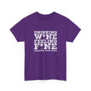 Drinking Wine Feeling Fine Wine Lover's Tee
