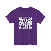 Drinking Wine Feeling Fine Wine Lover's Tee