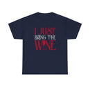 I Just Bring The Wine Vintage Shirt
