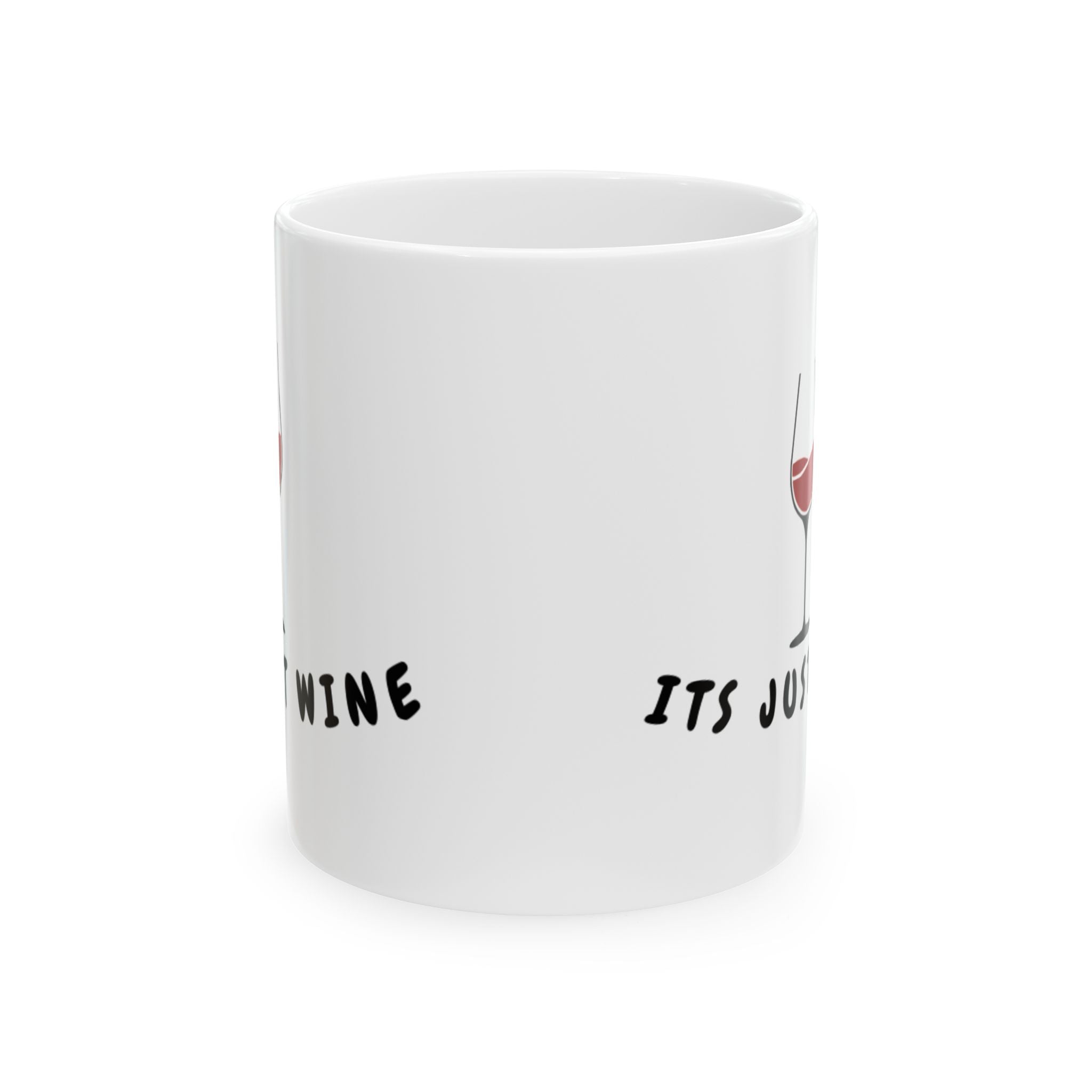 It's Just Wine Ceramic Mug — Funny Coffee & Wine Lover Gift (11oz, 15oz)