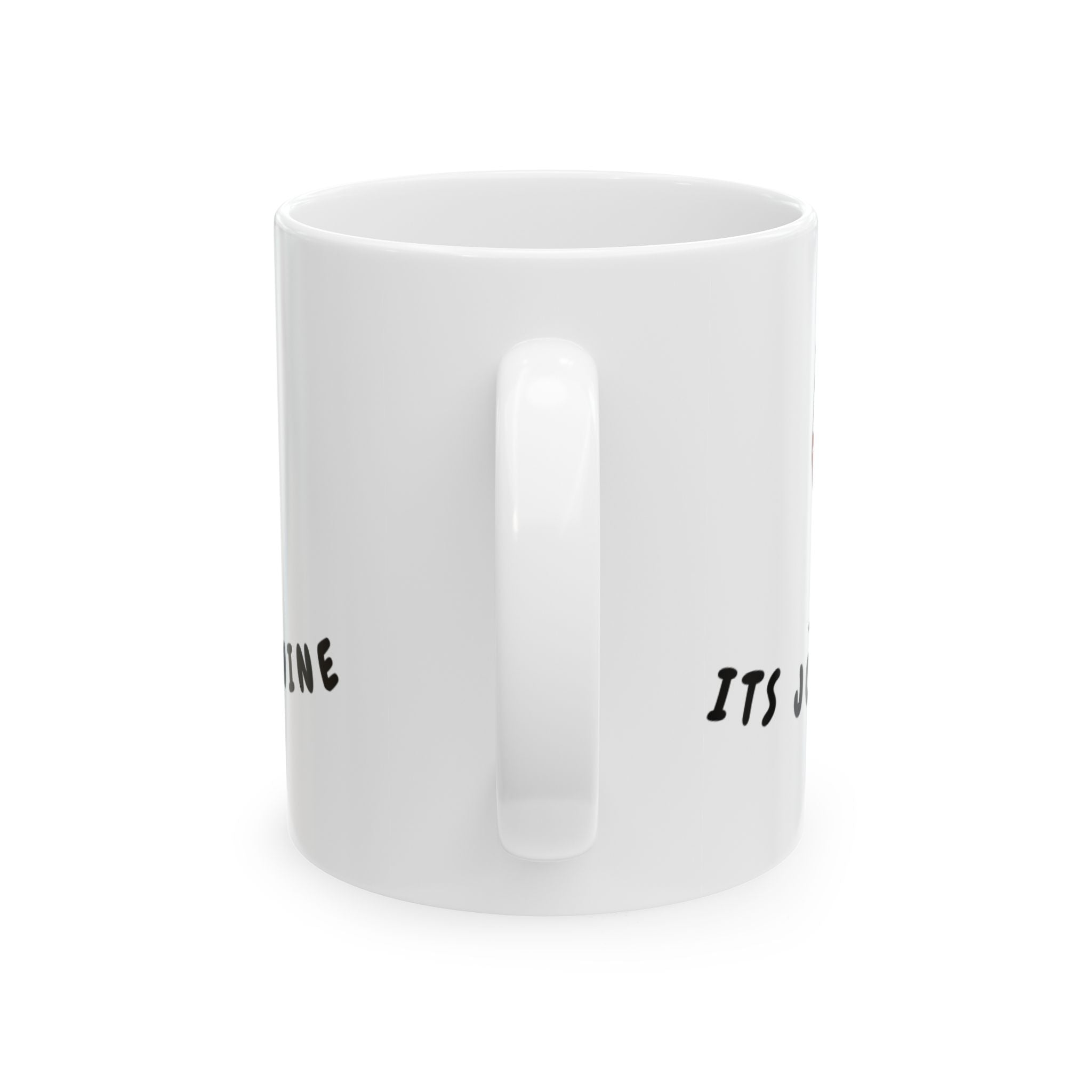 It's Just Wine Ceramic Mug — Funny Coffee & Wine Lover Gift (11oz, 15oz)