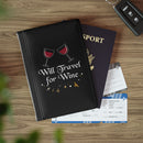 Will Travel for Wine Passport Cover | Wine Lover Travel Accessory