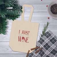 I Just Bring the Wine Tote Bag | Double wine bottle carrier, wine tote