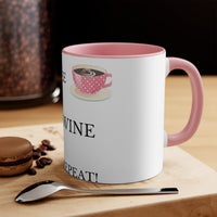 Coffee. Wine. Repeat Mug