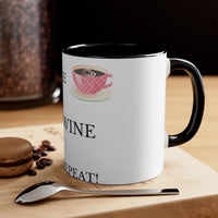 Coffee. Wine. Repeat Mug