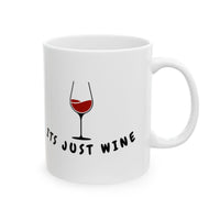 It's Just Wine Ceramic Mug — Funny Coffee & Wine Lover Gift (11oz, 15oz)