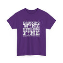 Drinking Wine Feeling Fine Wine Lover's Tee