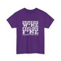 Drinking Wine Feeling Fine Wine Lover's Tee