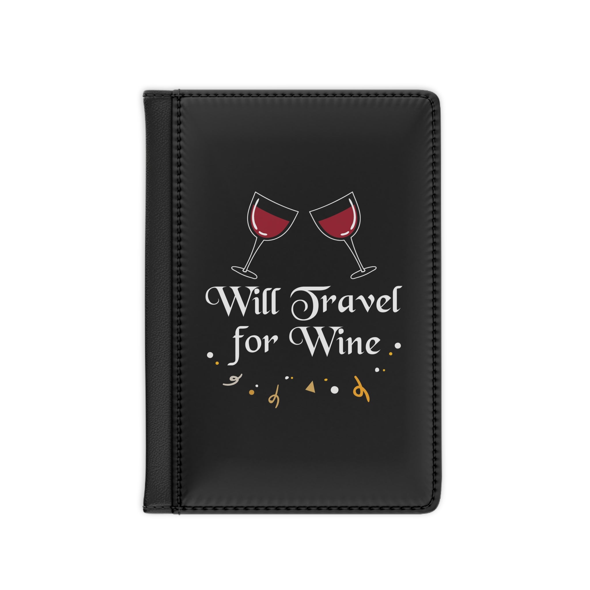 Will Travel for Wine Passport Cover | Wine Lover Travel Accessory