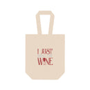 I Just Bring the Wine Tote Bag | Double wine bottle carrier, wine tote