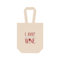 I Just Bring the Wine Tote Bag | Double wine bottle carrier, wine tote